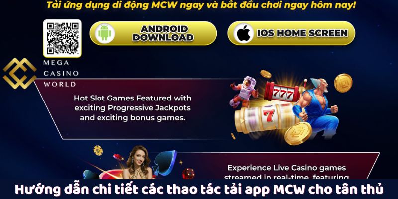 Hướng dẫn chi tiết các thao tác tải app MCW cho tân thủ