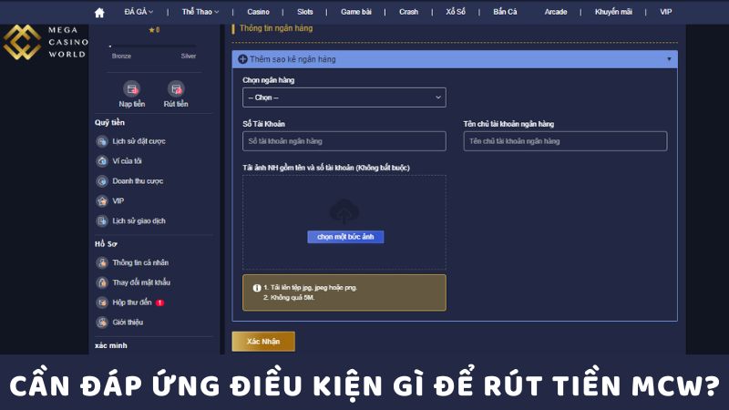 Cần Đáp Ứng Điều Kiện Gì Để Rút Tiền MCW?